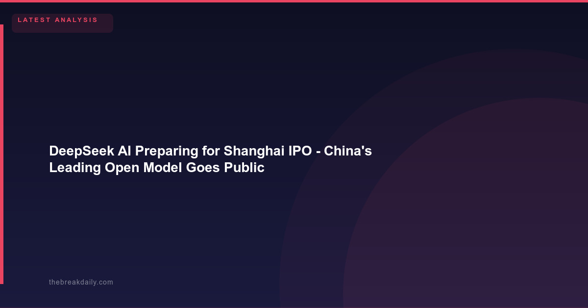 DeepSeek AI Preparing for Shanghai IPO - China's Leading Open Model Goes Public as Soon as This Year