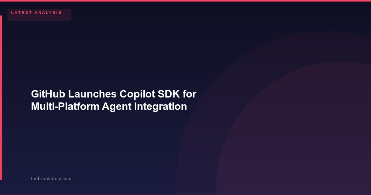 GitHub Launches Copilot SDK for Multi-Platform Agent Integration