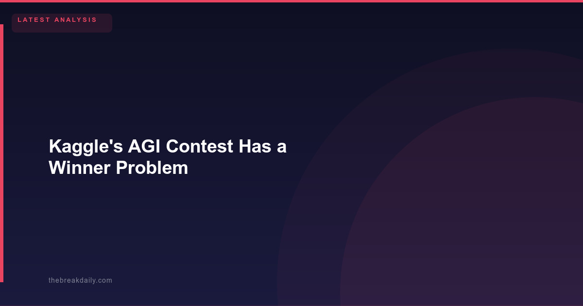 Kaggle's AGI Contest Has a Winner Problem