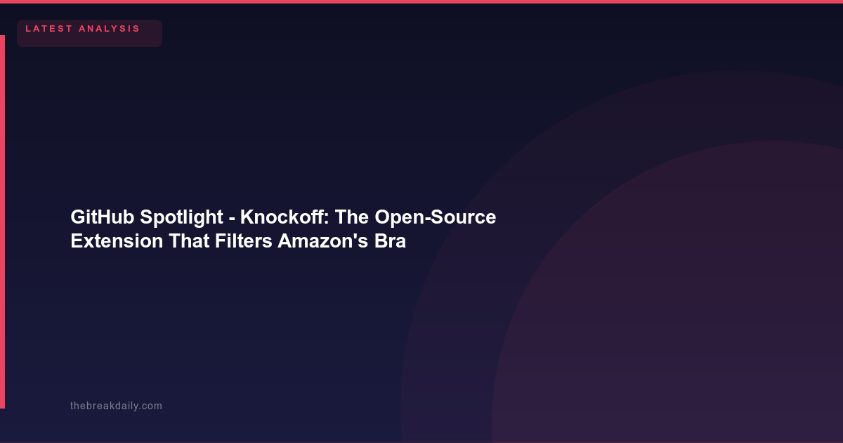 GitHub Spotlight - Knockoff: The Open-Source Extension That Filters Amazon's Brand Pollution