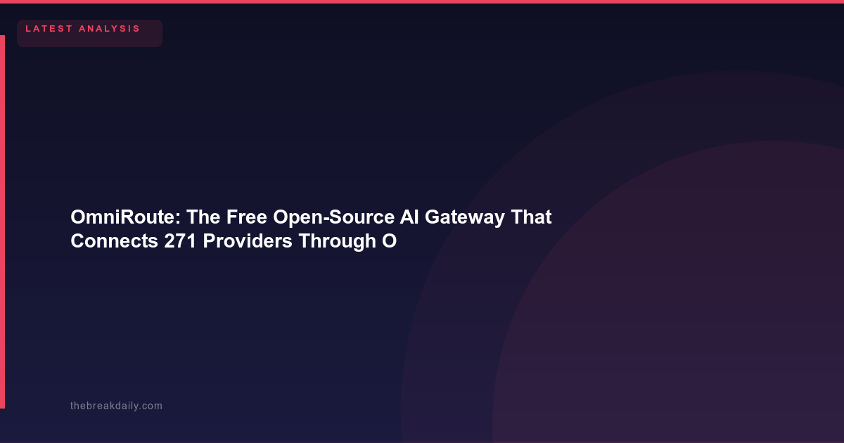 OmniRoute: The Free Open-Source AI Gateway That Connects 271 Providers Through One Endpoint