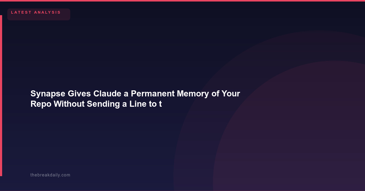 Synapse Gives Claude a Permanent Memory of Your Repo Without Sending a Line to the Cloud