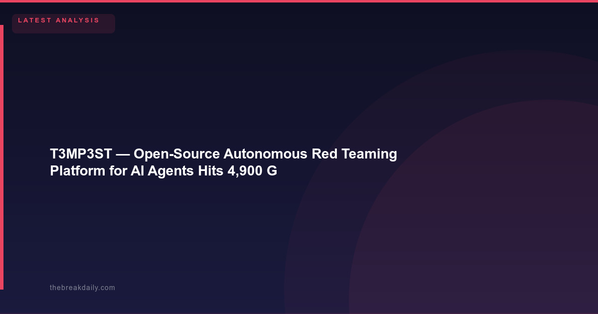 T3MP3ST - Open-Source Autonomous Red Teaming Platform for AI Agents Hits 4,900 GitHub Stars