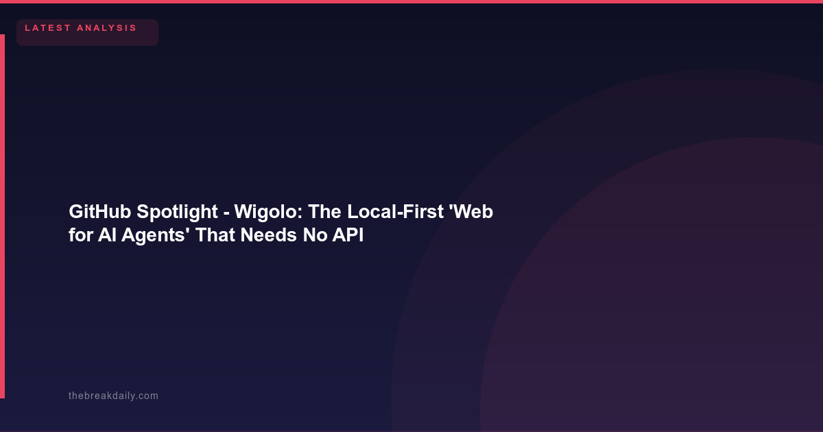 GitHub Spotlight - Wigolo: The Local-First 'Web for AI Agents' That Needs No API Keys